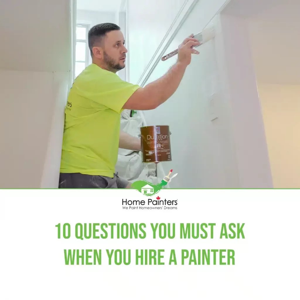 Hiring a Painter 10 Questions to Ask Before Hiring a Painter