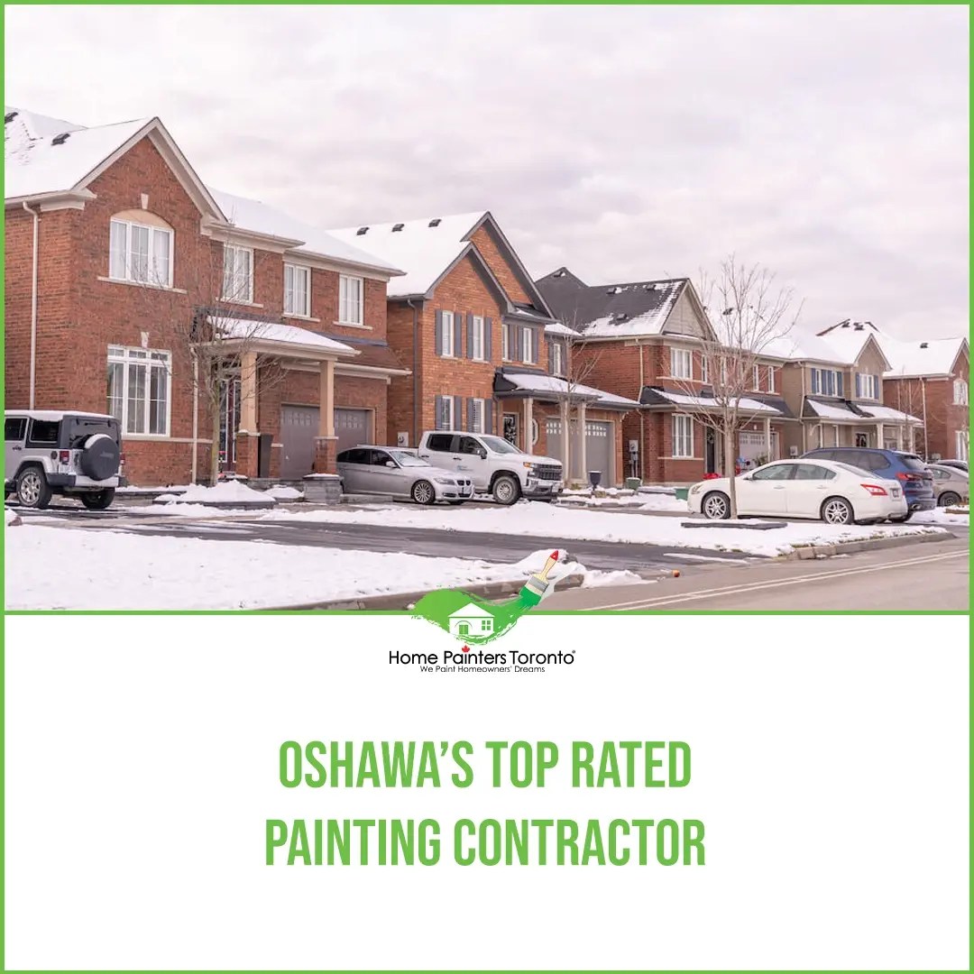 Oshawa Painting Contractor Top Rated Professional