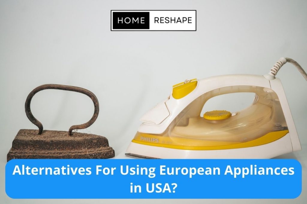 Can You Use European Appliances In the USA?
