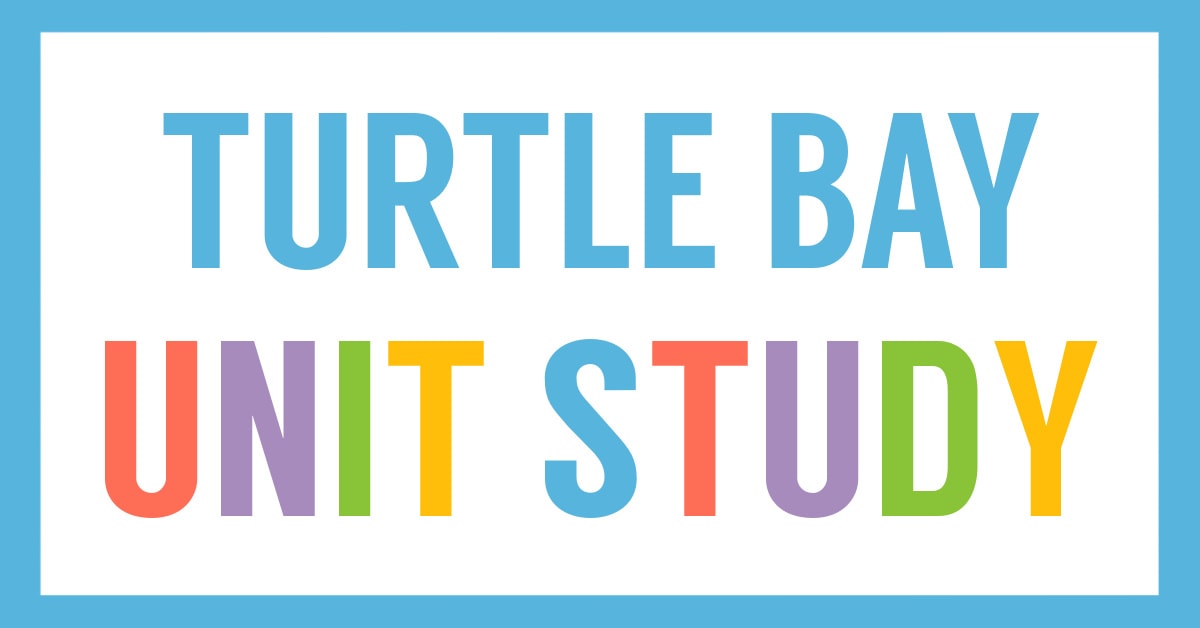 Turtle Bay Unit Study Homeschool Share