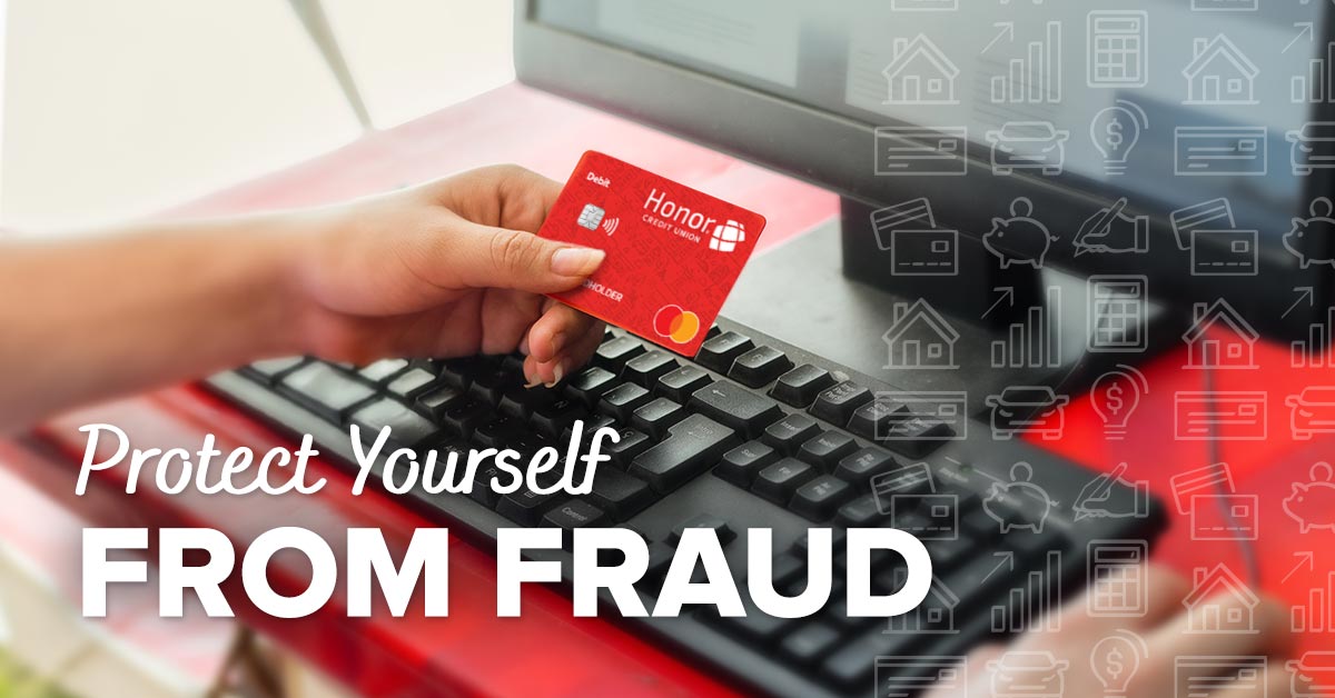 Best Practices To Protect Yourself From Fraud Honor Credit Union(04)