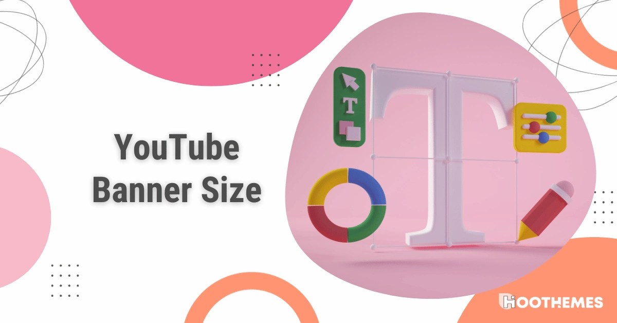 YouTube Banner Size Everything You Need To Know + Tools Guide In 2023