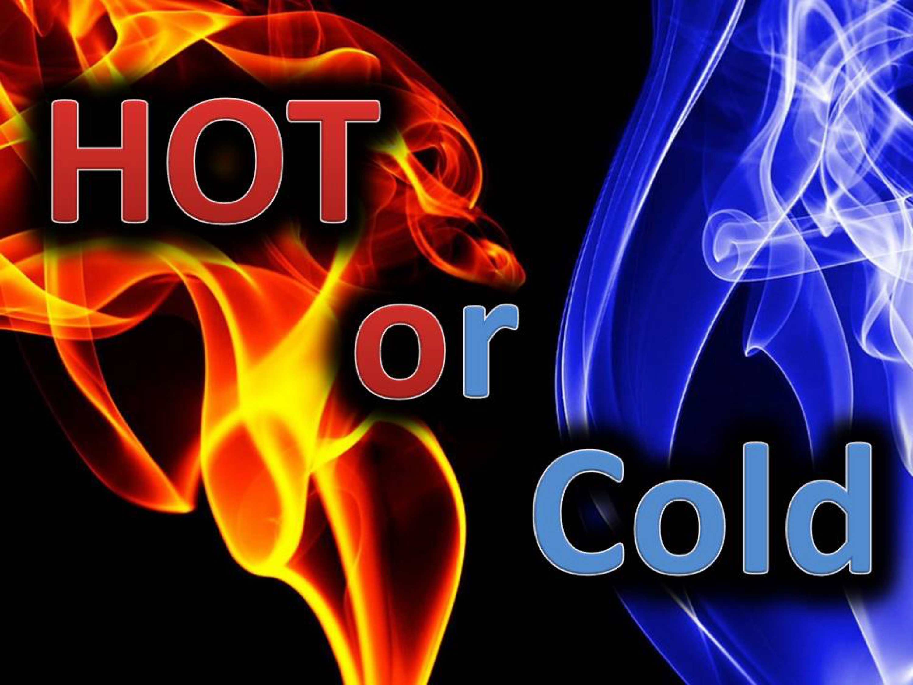 HOT OR COLD? Hope Assembly Church