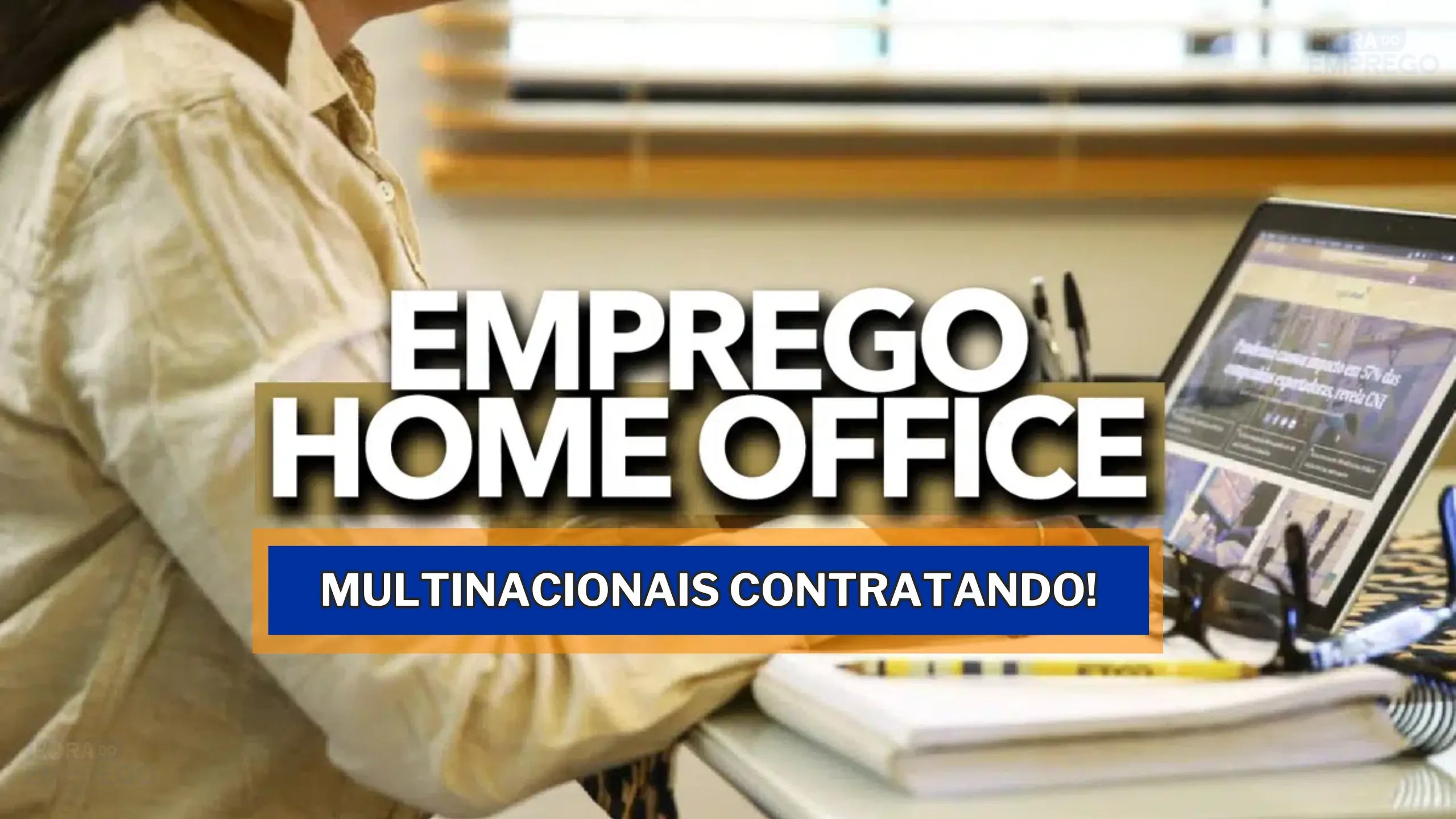 abre mais de 1.500 vagas HOME OFFICE e PRESENCIAL no Brasil e ainda