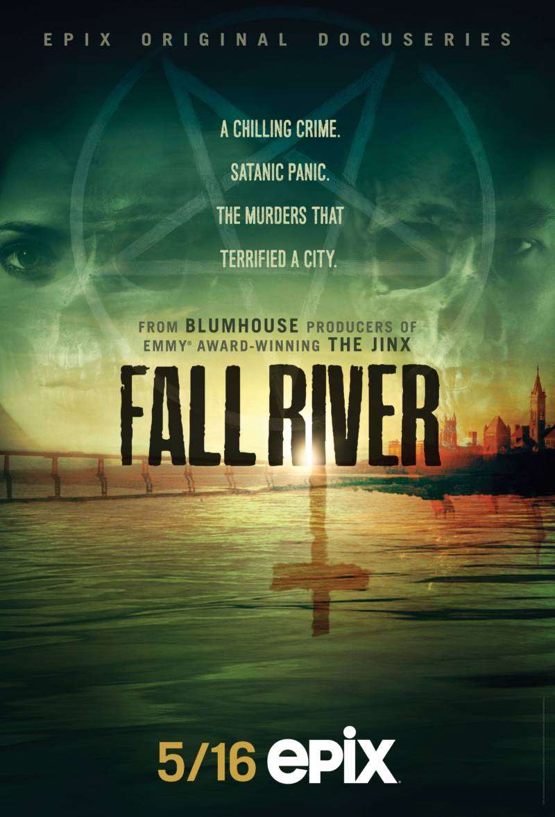 EPIX RELEASES TRAILER FOR TRUECRIME SERIES FALL RIVER Horror Society