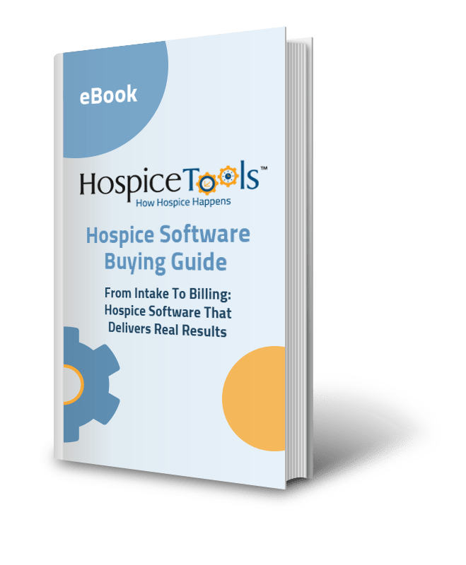 The Hospice Software Buying Guide Hospice Tools
