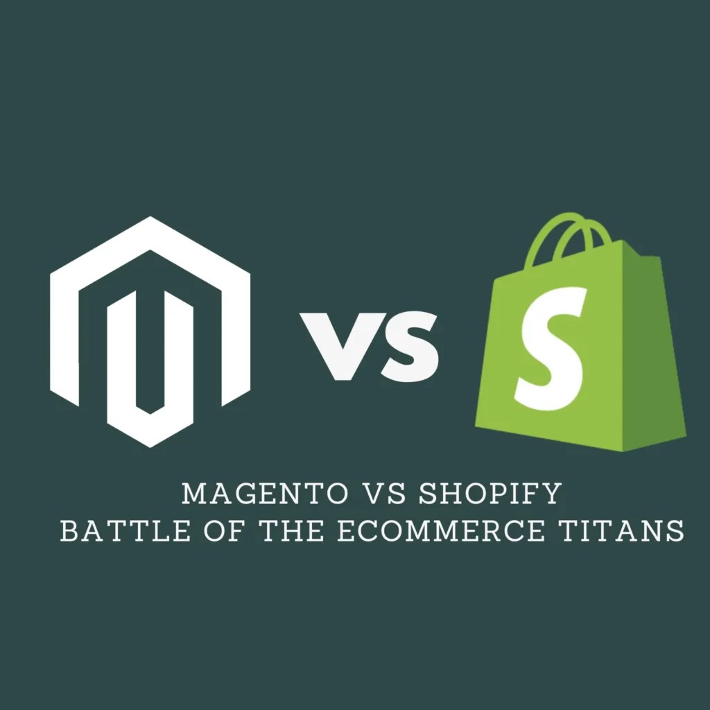 Magento vs Shopify Made Simple 13 Unique Differences You Need to Know