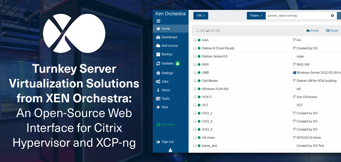 Turnkey Server Virtualization Solutions from Xen Orchestra An Open