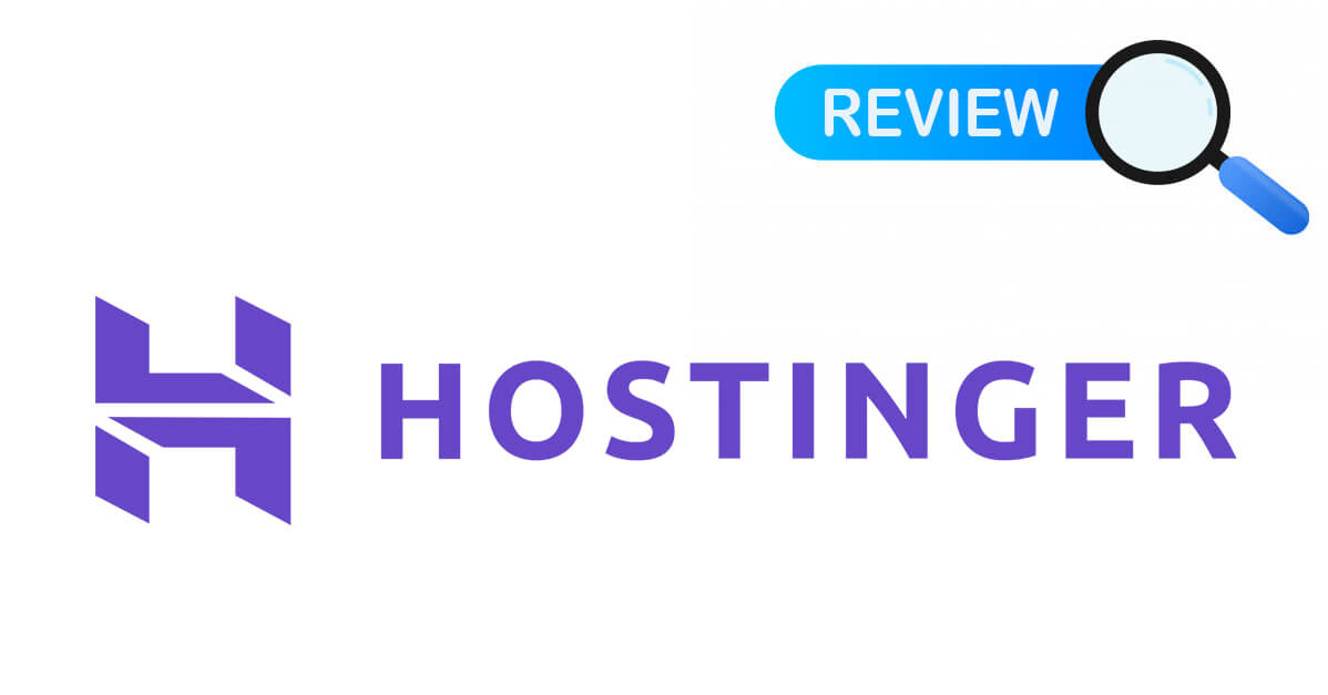 Hostinger Review Overview, Services & Features