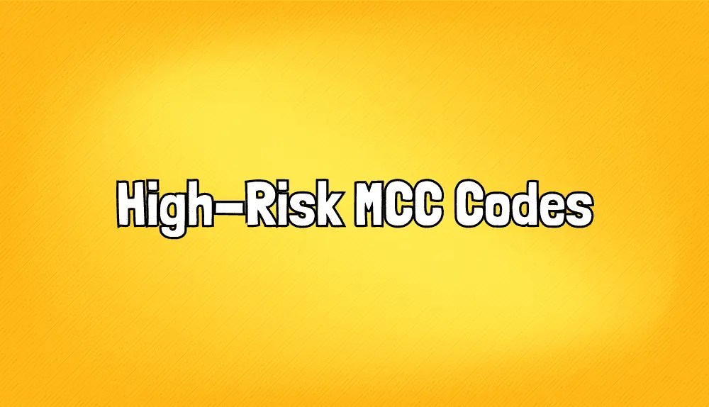 Common HighRisk MCC Codes 2024 Update