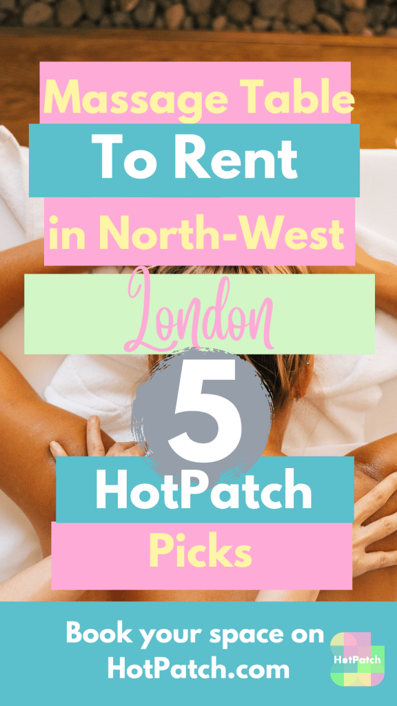 Massage Table to rent in North West London 5 HotPatch Picks HotPatch
