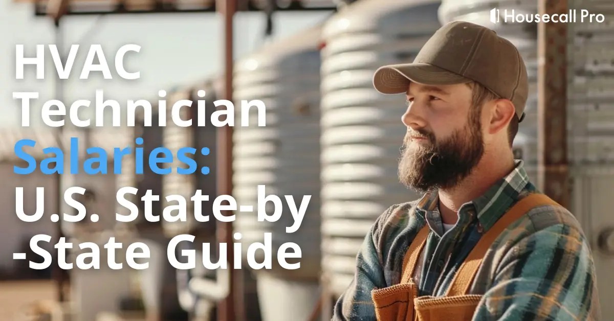 HVAC Technician Salaries 2024 U.S. StatebyState Guide Housecall Pro