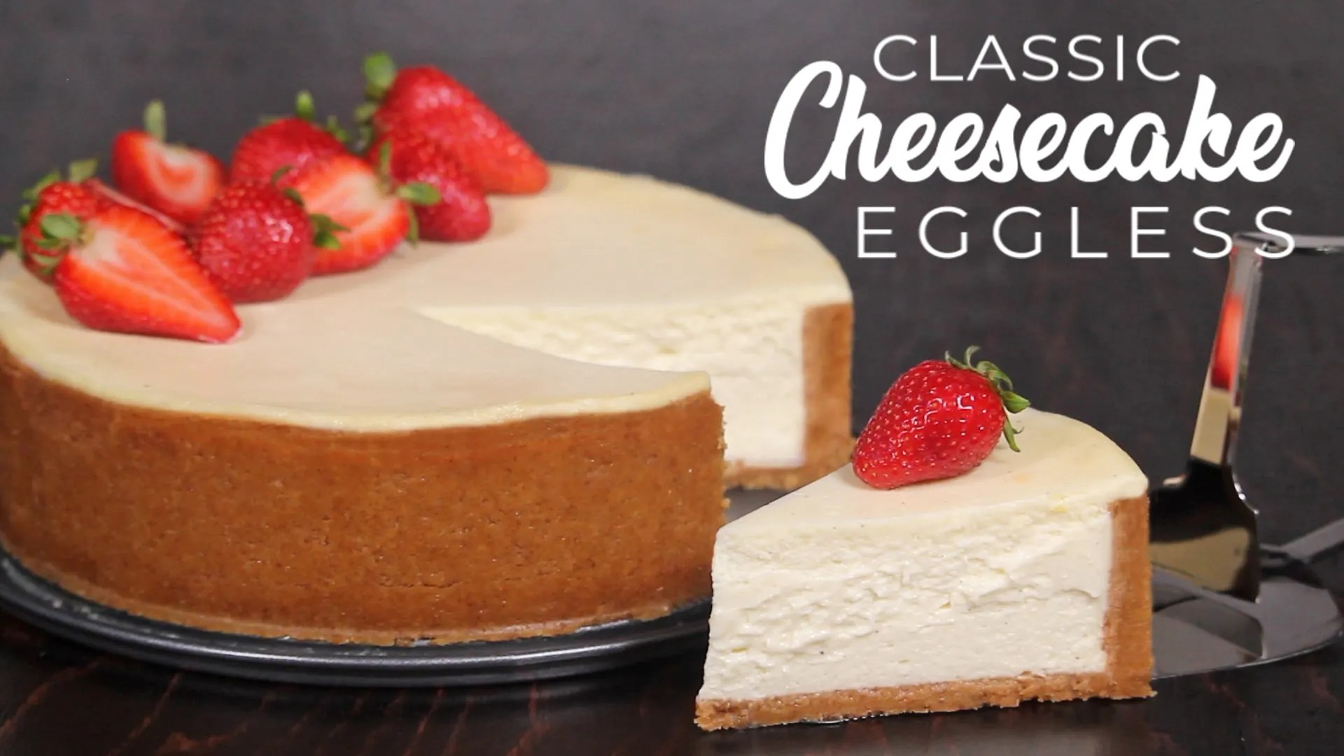 EGGLESS CLASSIC CHEESECAKE How Tasty