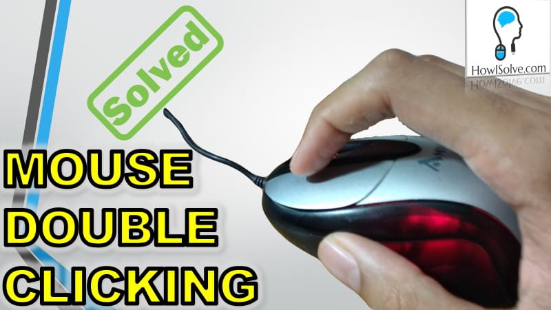 How To Fix A Double Clicking Mouse Easily How I Solve