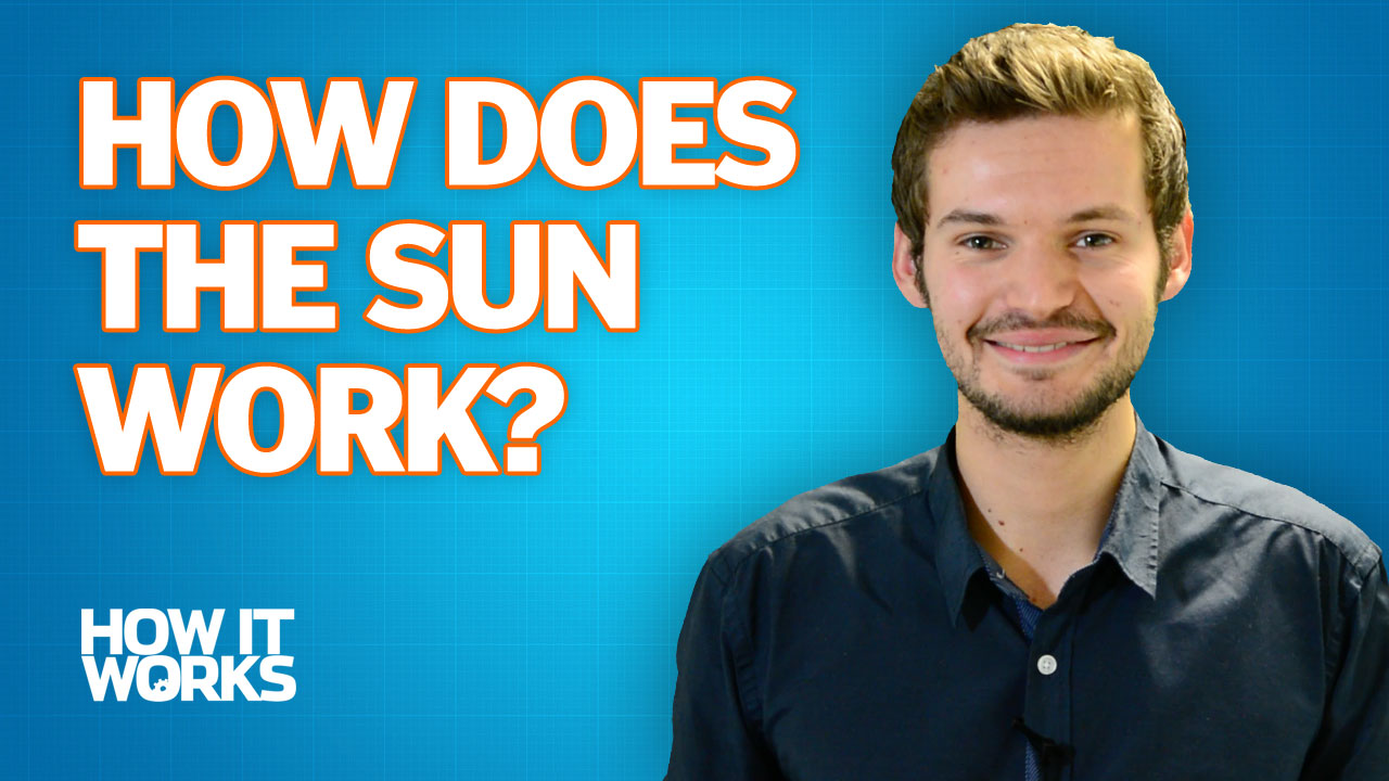 How does the Sun work? video How It Works
