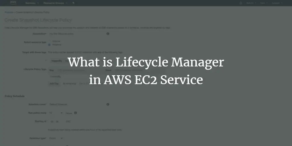 What is Lifecycle Manager in AWS EC2 Service