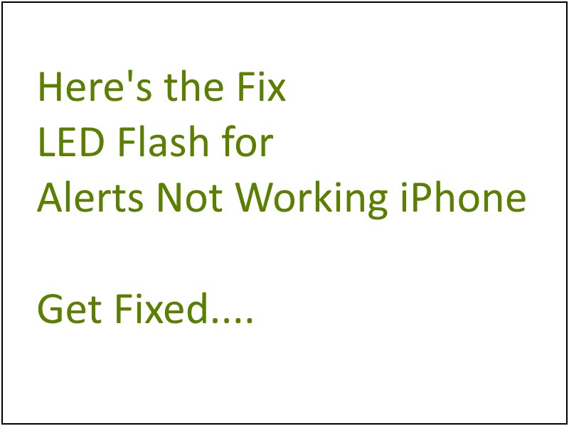 iOS 17.1.2 LED Flash for Alerts Not Working on iPhone, iPad Here's Fix