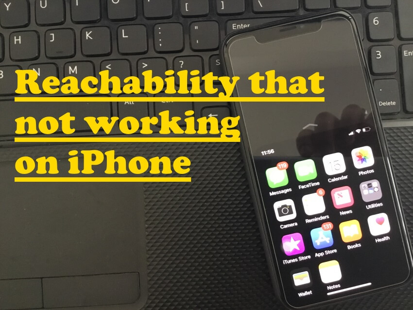 How to Fix Reachability Not working on iPhone Tips for All Models