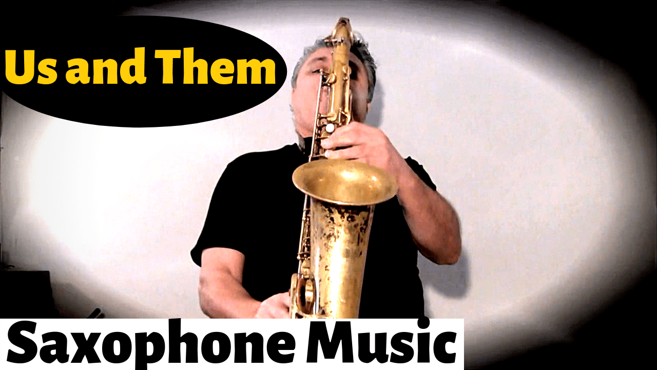 Us and Them How To Play Saxophone
