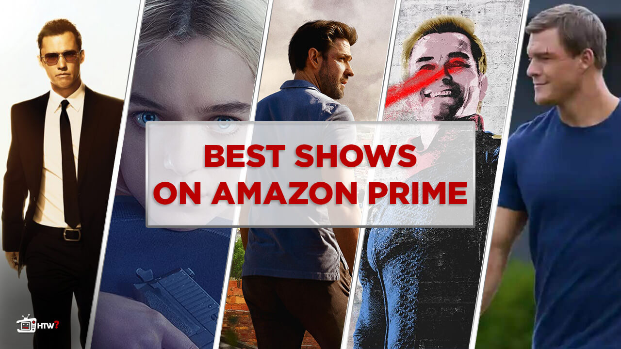 20 Best Shows on Amazon Prime Video to watch in 2023