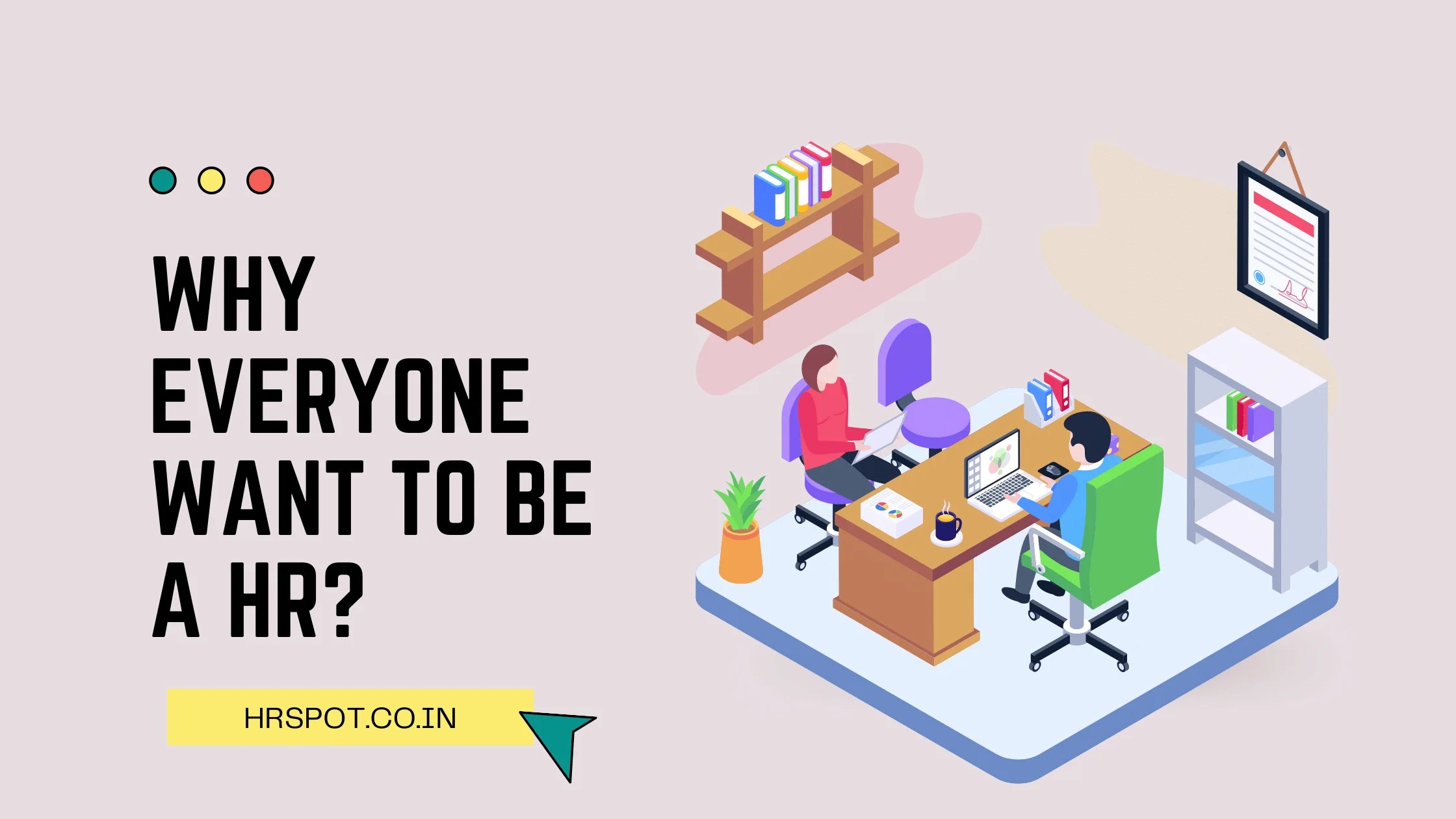 10 reasons on why everyone wants to be a HR(03)
