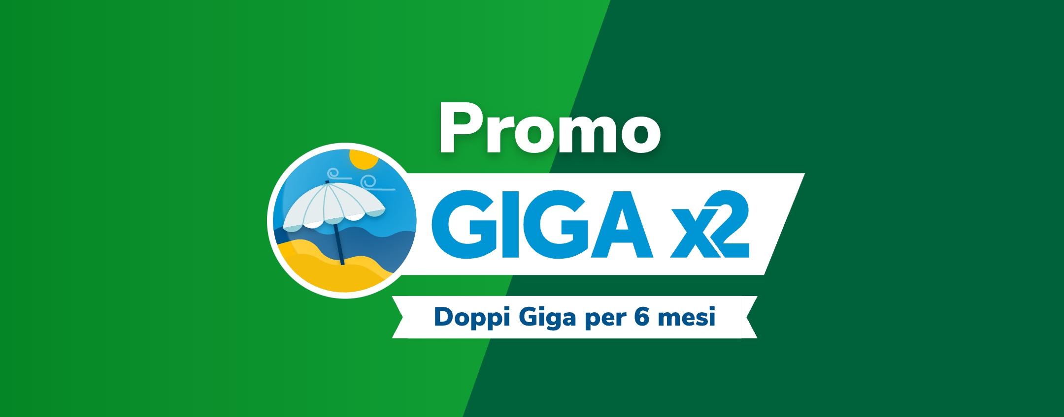 Very Giga x2 PROMO bomba che sdoppia i Giga