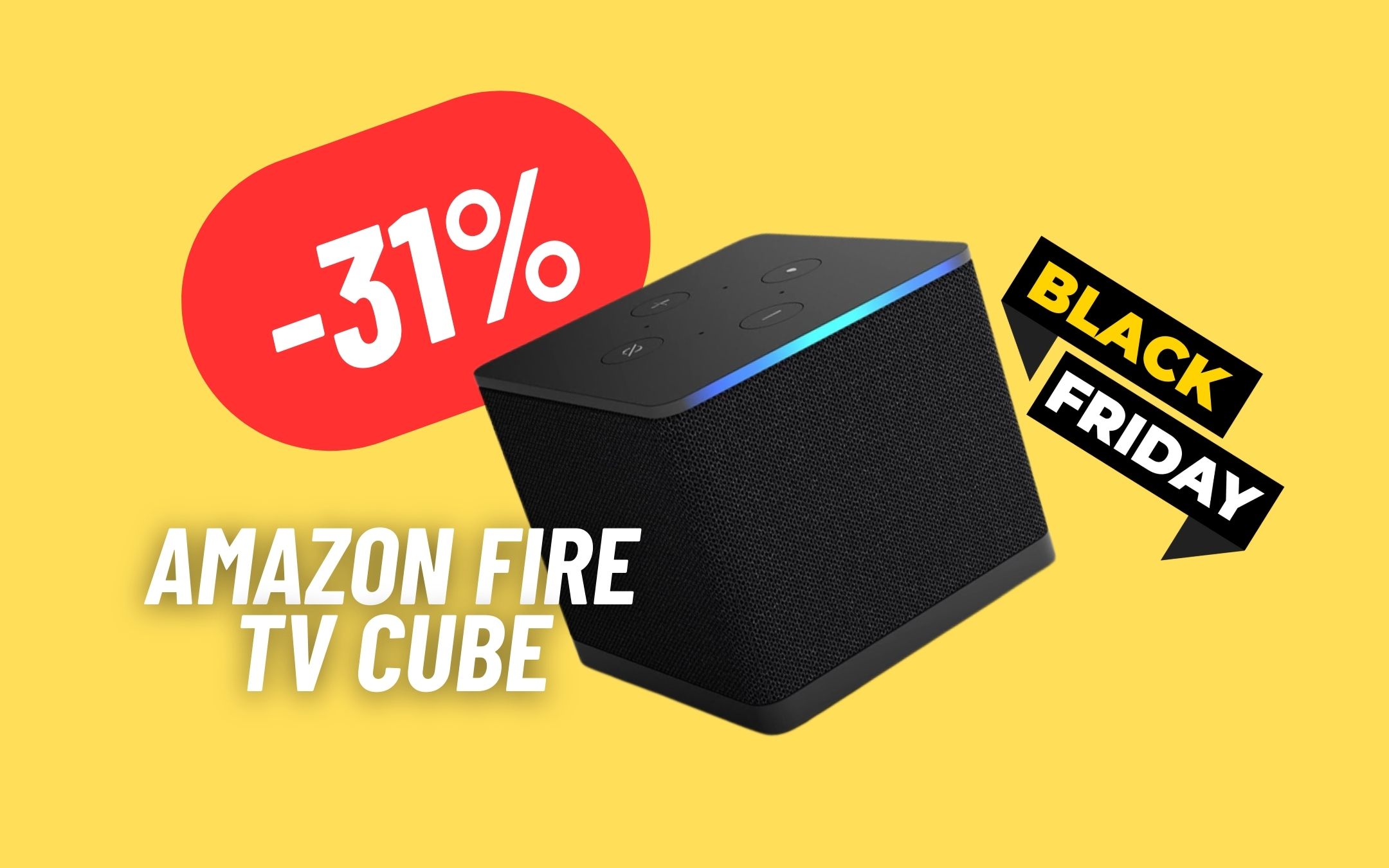 MAXI SCONTO Black Friday sull'Amazon Fire TV Cube tutto più smart