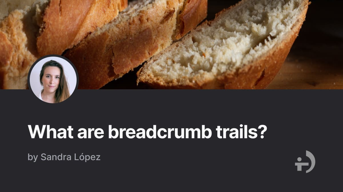 What are breadcrumb trails? Human Level