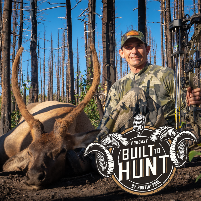 Huntin' Fool's Built to Hunt Western Big Game Hunting Podcast
