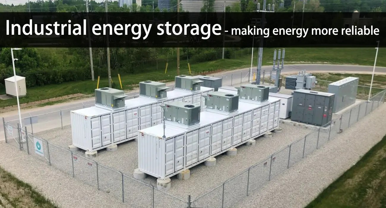 Industrial energy storage making energy more reliable Huntkey