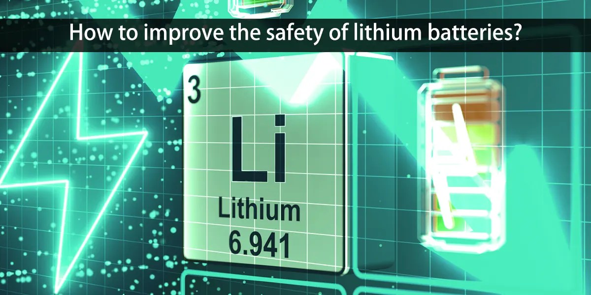 Lithiumion battery safety a guide to understanding and protecting