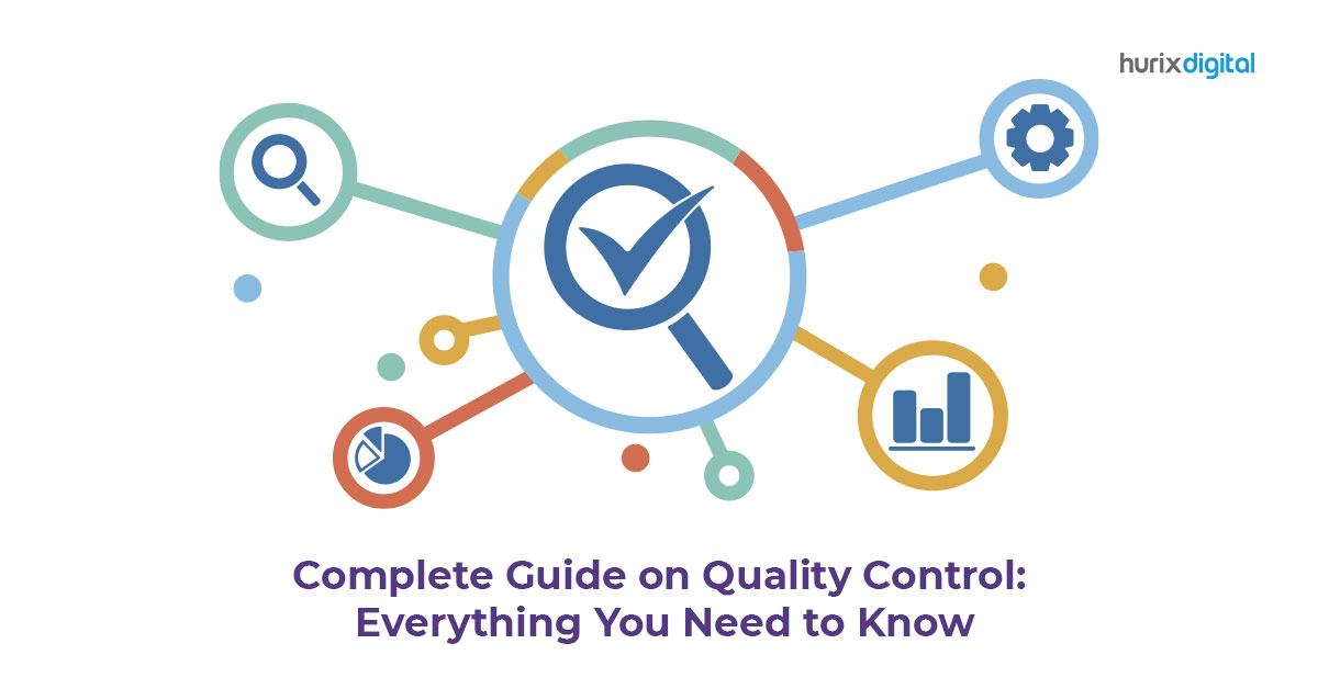 Quality Control Process Definition, Approaches, and Steps Digital