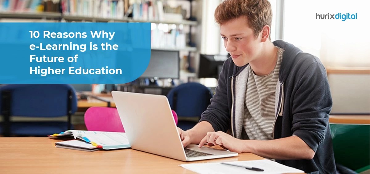 10 Advantages of eLearning in higher education vs Traditional Methods