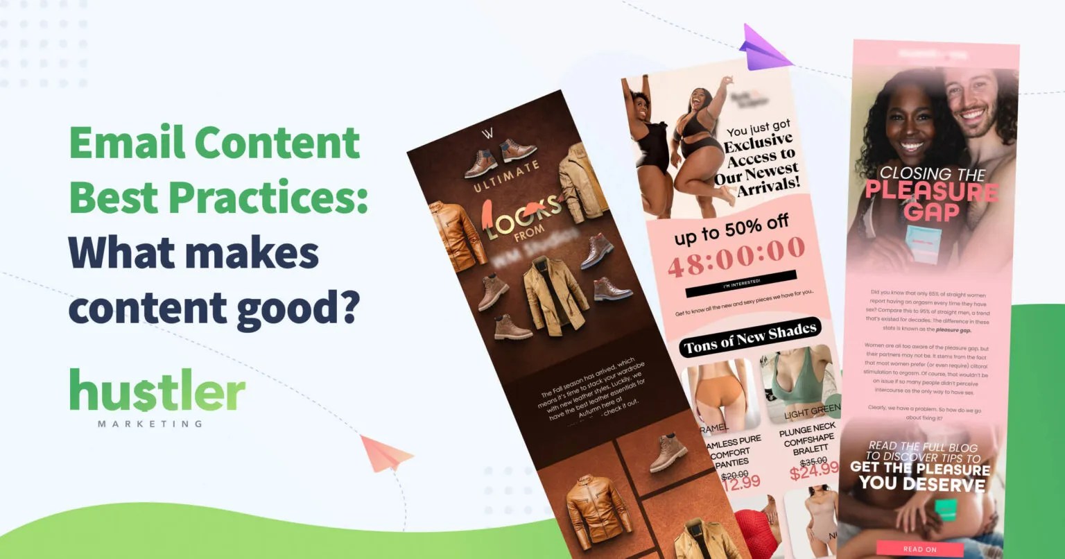 Email Content Best Practices What makes content good? Blog Hustler