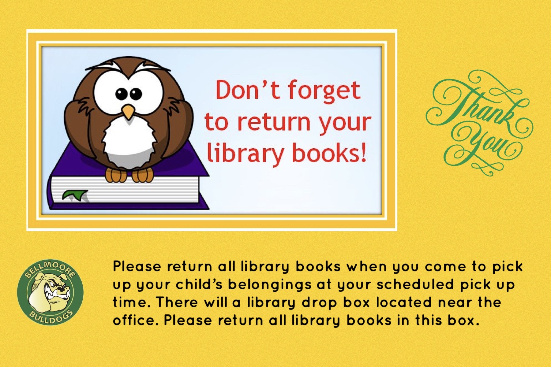 Don’t to Return Your Library Books Bellmoore Elementary School