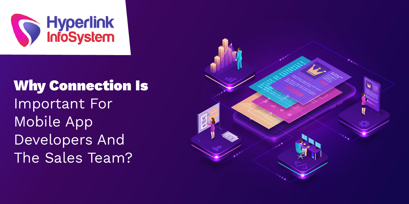 Connection Is Important For App Developers Hyperlink InfoSystem