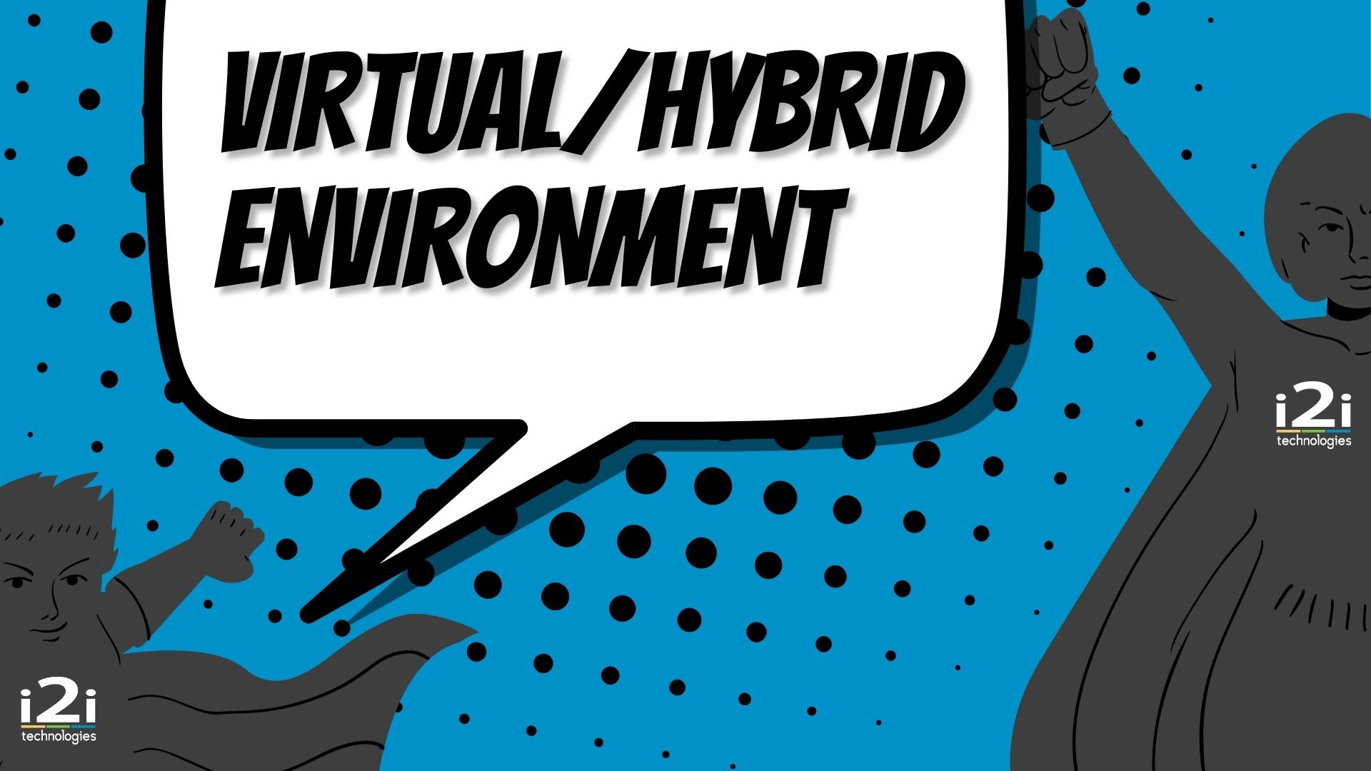 Mastering the Virtual & Hybrid Environment Creating a Seamless