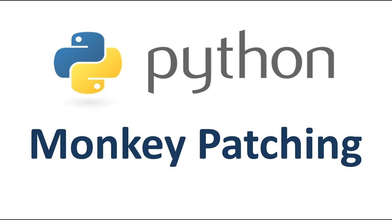 What is monkey patching in python? i2tutorials