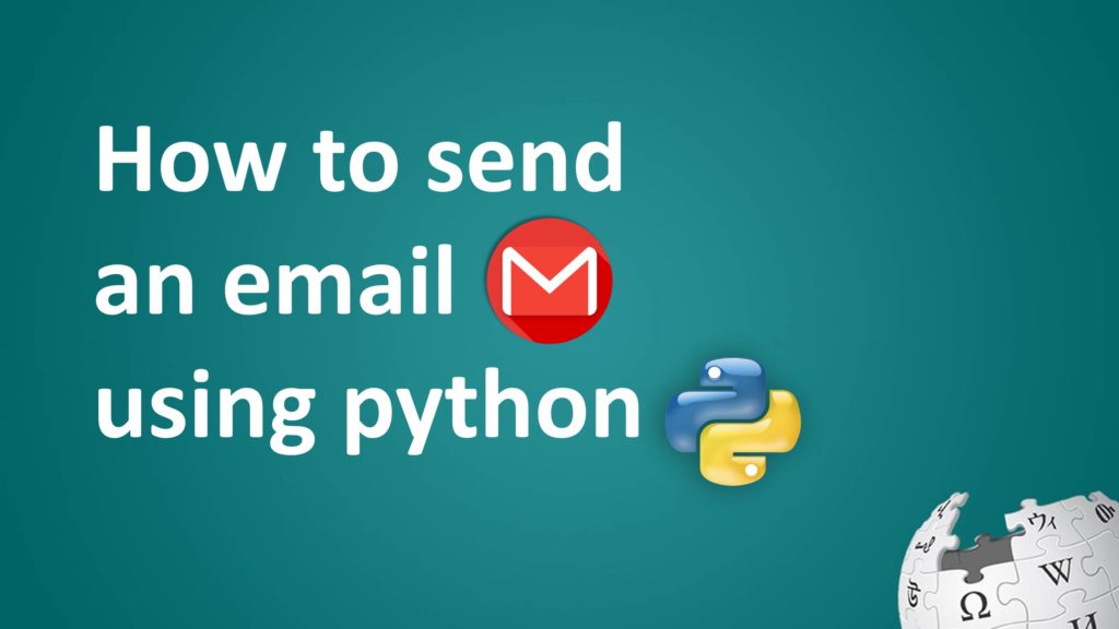 Sending Emails With Python Quick And Easy Guide How To Send Using