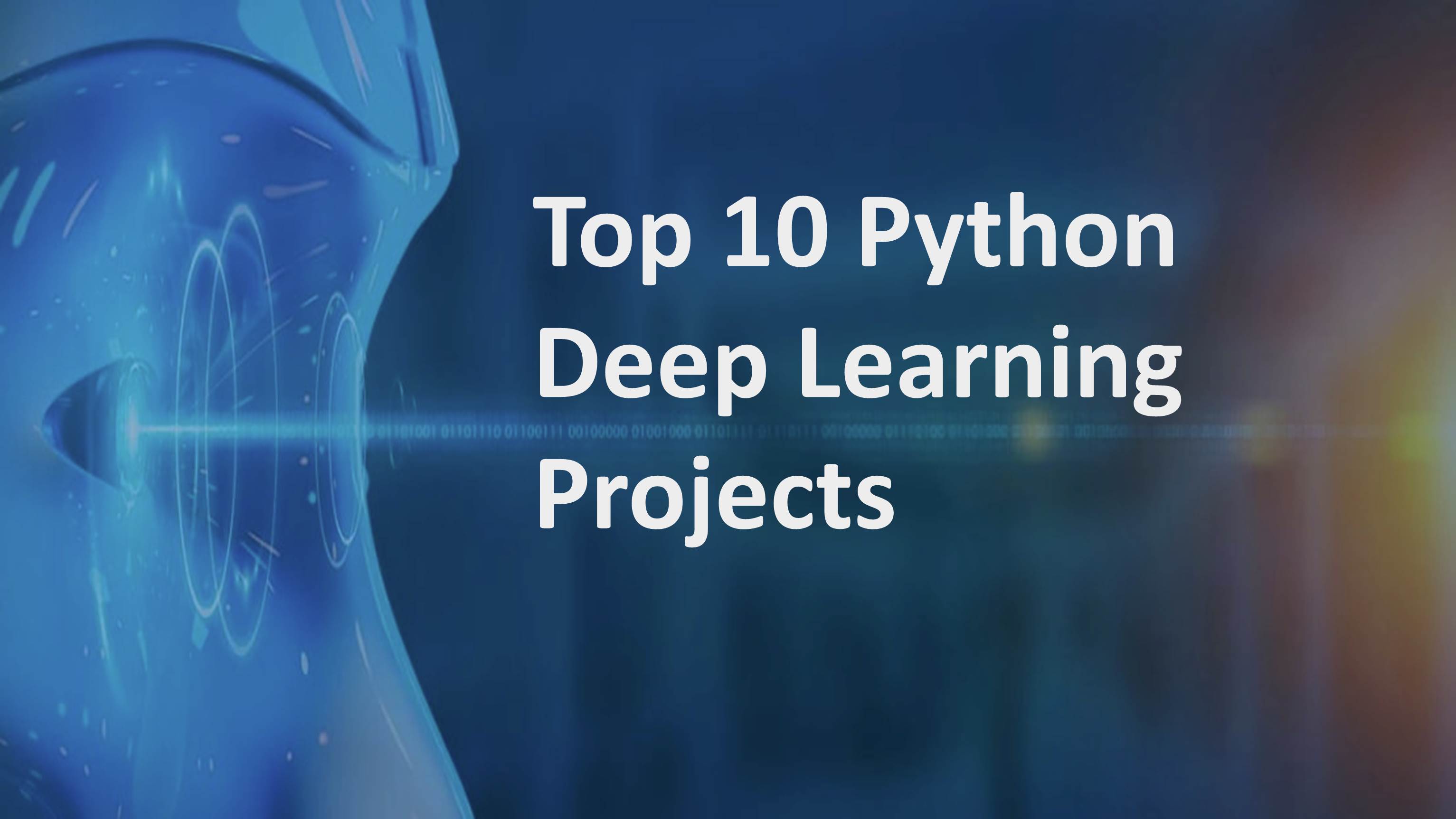 Top 10 Python Deep Learning Projects i2tutorials