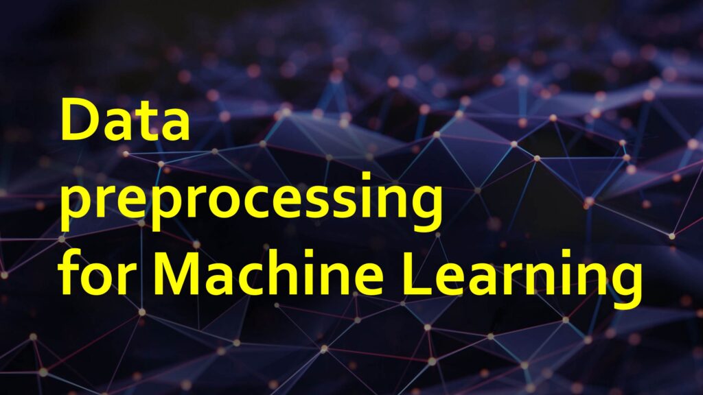 Data Preprocessing for Machine Learning i2tutorials