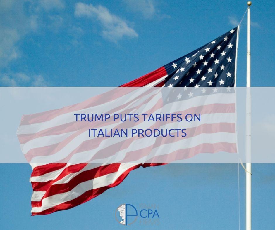 Trump Puts Tariffs on Italian Products IACC Miami