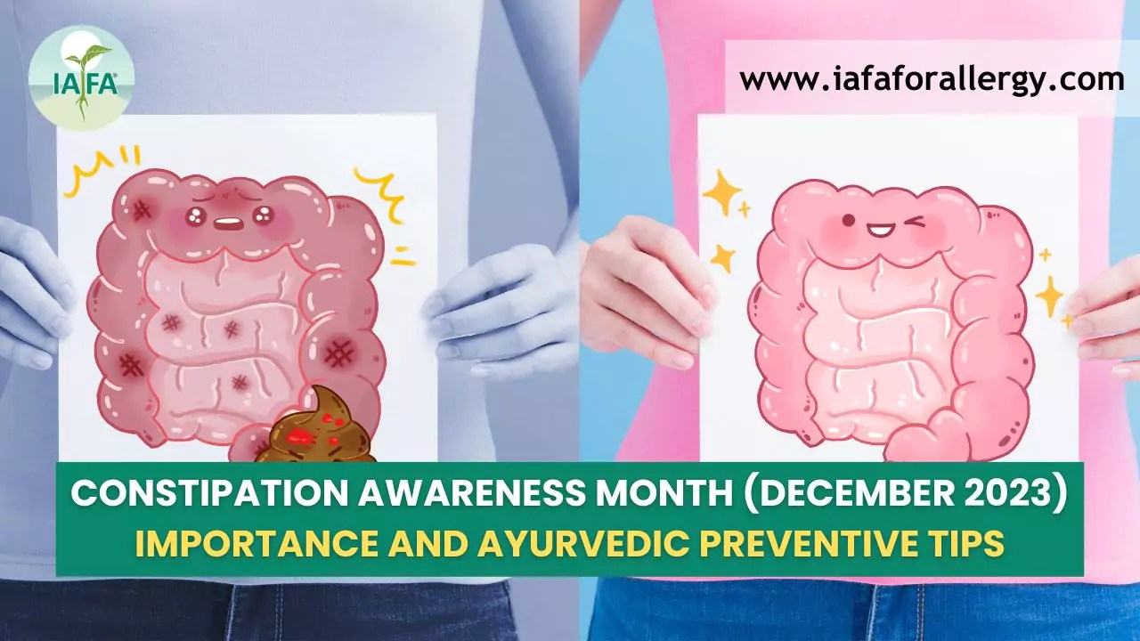 Constipation Awareness Month, December 2023 Importance and Ayurvedic