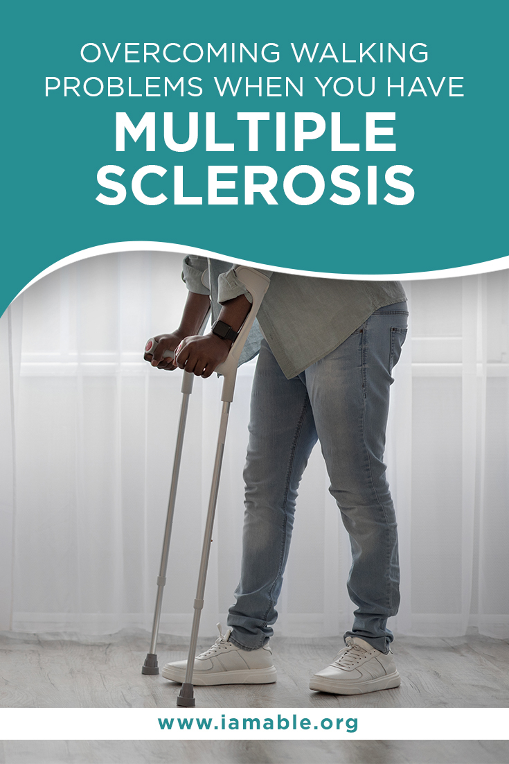 Walking Problems When You Have Multiple Sclerosis