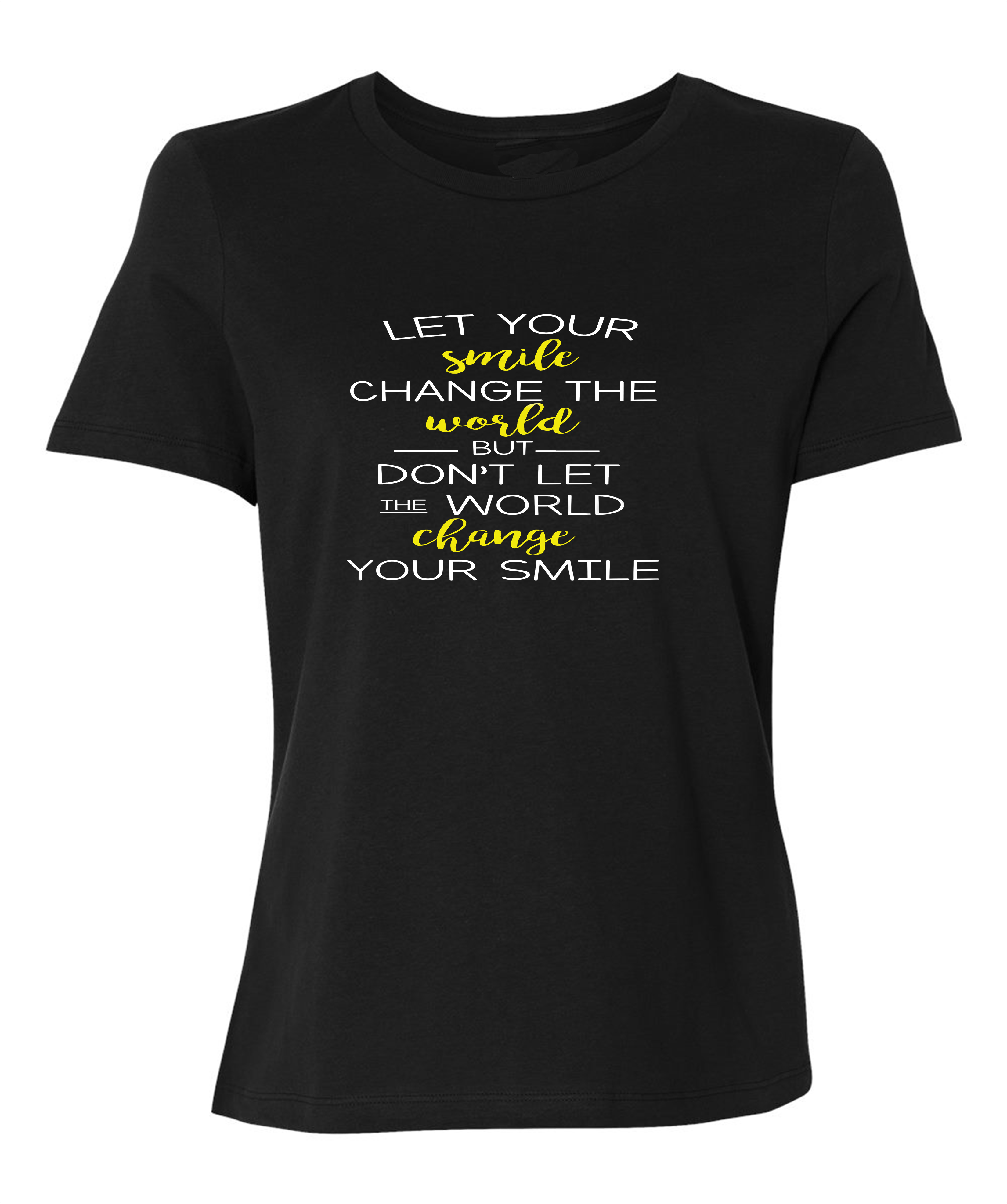 Let Your Smile Change The World I AM Happy Tees