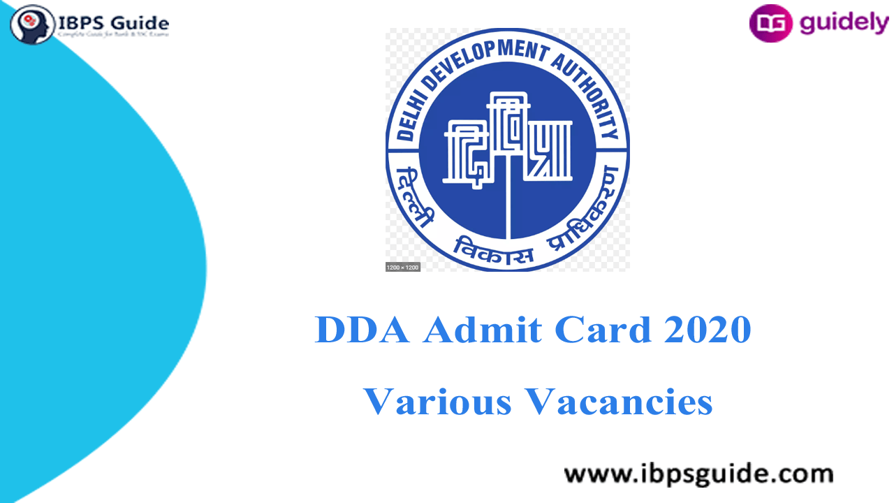 DDA Admit Card 2020 Steno, Patwari, & Various Admit Cards Released