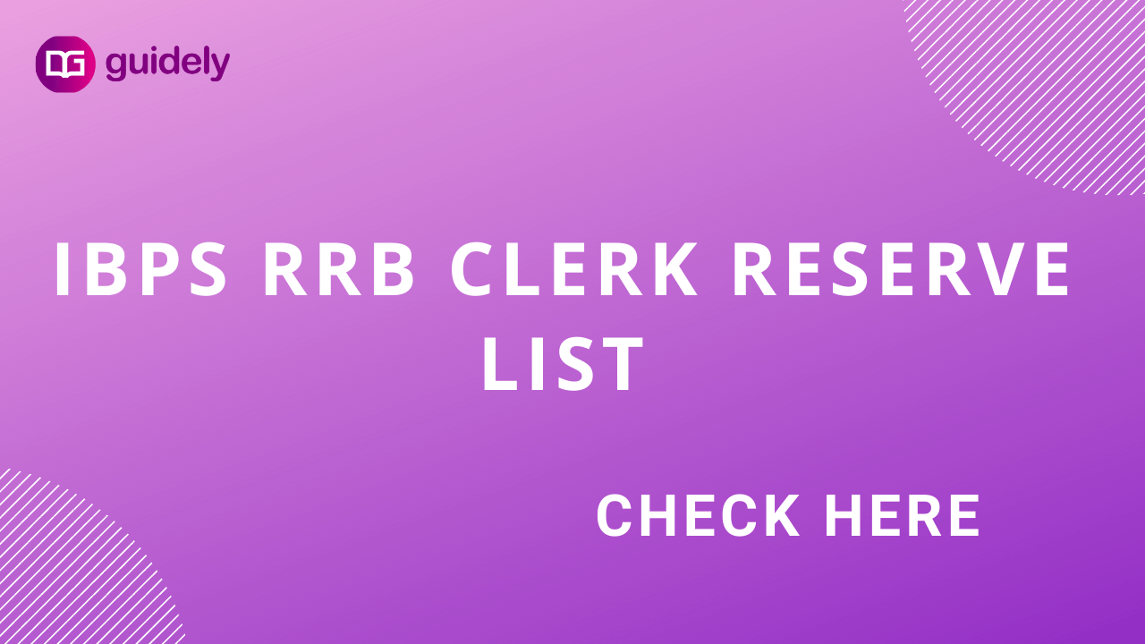 IBPS RRB Clerk Reserve List 2023 Check Here