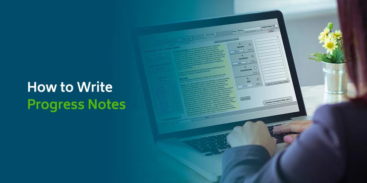 How to Write Progress Notes [Ultimate Guide for 2022]