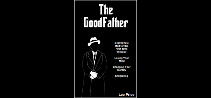 The GoodFather: New Book Offers Witty Roadmap for First-Time Fathers