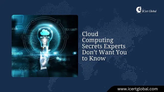 Cloud Computing Secrets Experts Dont Want You To Know